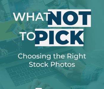 The text reads, ‘WHAT NOT TO PICK: Choosing the Right Stock Photos.’ The background features a blurred image of a laptop screen displaying various stock images, with a person’s hand navigating the touchpad.